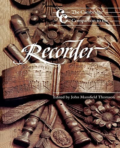 Camb Companion to the Recorder (Cambridge Companions to Music),J