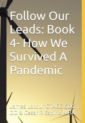 Follow Our Leads Book 4- How We Survived A Pandemic -  NEW CESAR R. ESPINO 2024-