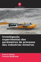 InvestigaçãO Experimental Dos ParâMetros De Processo Das IndúStrias Mineiras