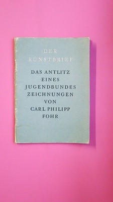 135987 Carl Philipp Fohr DAS ANTLITZ EINES JUGENDBUNDES Zeichnungen von Carl