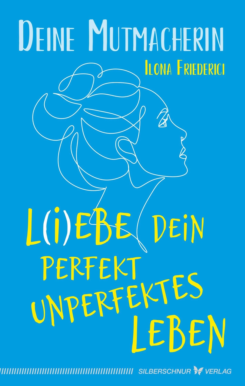 Thumbnail - Ilona Friederici | L(i)ebe Dein Perfekt Unperfektes Leben |