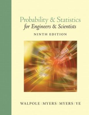 Probability and Statistics for Engineers and Scientists [9th Edition]