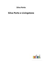 Silva Porto | Silva Porto E Livingstone | Buch | Portugiesisch (2022) | Gebunden