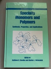 Specialty Monomers and Polymers Hardcover ACS...