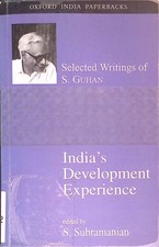 India's Development Experience: Selected Writings of S. Guhan Subramanian, S.: