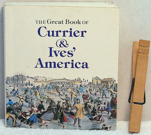GROSSES BUCH VON CURRIER & IVES AMERIKA Rawls Kunstgeschichte Malerei Künstler Miniatur