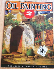 Oil Painting Book 2 by Walter Foster