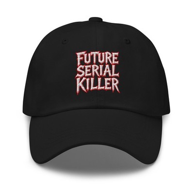Future Serial Killer Dad Hat True Crime Baseball Cap Horrorcore