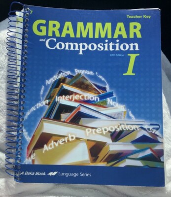 A Beka 7th  gr. Grammar and Composition I Work Text teacher Key 5th Edition