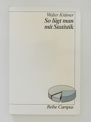 Walter Krämer So lügt man mit Statistik Reihe Campus