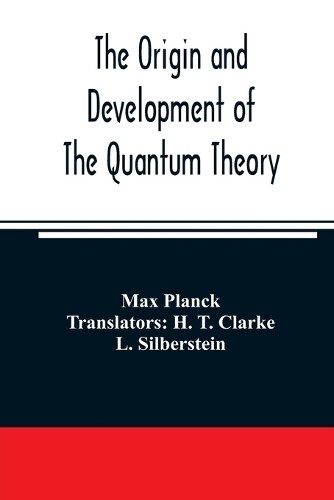 Thumbnail - Max Planck The Origin And Development Of The Quantum T (taschenbuch)