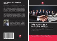 Francois Simon Pierre Ngan Tonye | Guia PráTico Para Marketing PolíTico | Buch