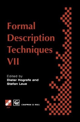 Hogrefe - Formal Description Techniques VII - New hardback or cased bo - P555z