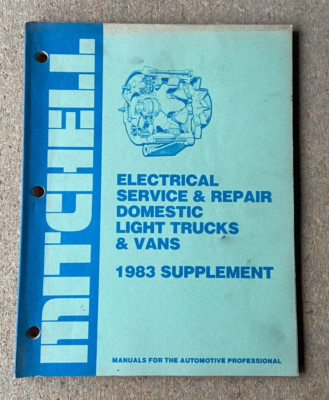 Mitchell Electrical Service Repair Shop Manual Domestic Trucks 1983 Supplement