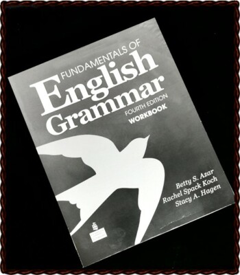 FUNDAMENTALS OF ENGLISH GRAMMAR 4th Edition WORKBOOK w/ANSWER KEY Azar~Spack~Hag