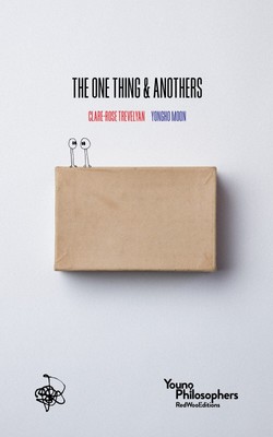 The One Thing & Anothers: By Claire-Rose Trevelyan & Yongho Moon New Paperback