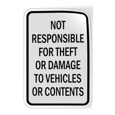 #ad Vertical Vinyl Sticker Sign Not Responsible Theft Or Damage Vehicles Content $12.99