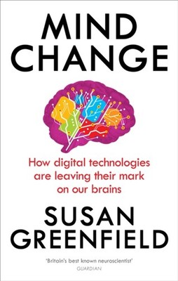 MIND CHANGE by Susan Greenfield Paperback Self Help Business