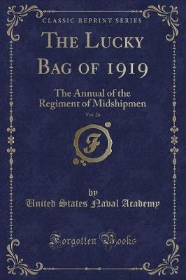 The Lucky Bag of 1919, Vol. 26: The Annual of the