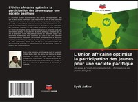 Eyob Asfaw | L'union Africaine Optimise La Participation Des Jeunes Pour Une...