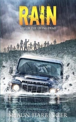 Rain: Rise of the Living Dead: Volume 1 (Undead R by Harbinger, Shaun 1514204061