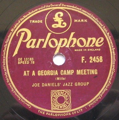 Joe Daniels' Jazz Group - At A Georgia Camp Meeting / Washington And Lee Swin...