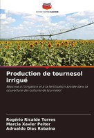 RogéRio Ricalde Torres (U. A.) | Production De Tournesol Irrigué | Taschenbuch