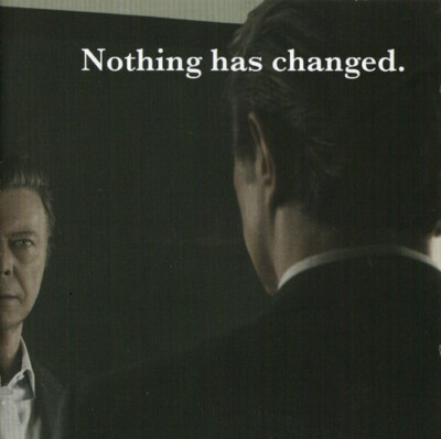 DAVID BOWIE - NOTHING HAS CHANGED