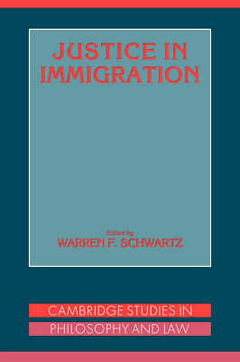 Justice in Immigration Schwartz Hardback Cambridge University Press