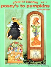 Country Seasons Vol 11 Posey's to Pumpkins Karen Wisner Decorative Painting Book