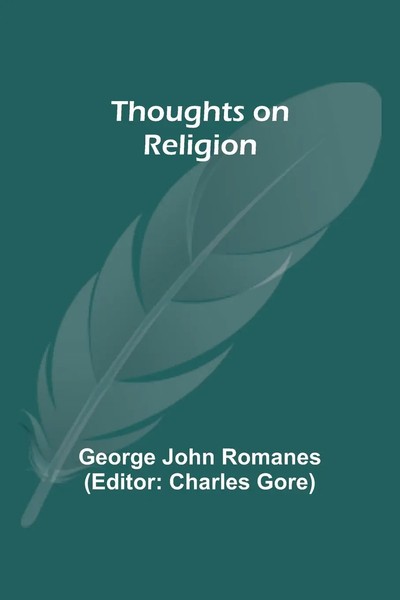 George John Romanes | Thoughts On Religion | Taschenbuch | Englisch (2024)-image