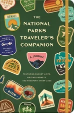 The National Parks Traveler's Companion: A Journal Featuring Bucket Lists, Writi