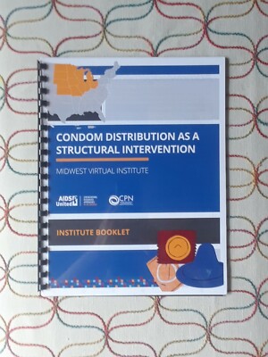 Condom Distribution As A Structural Intervention - Institute Booklet 