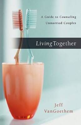Living Together: A Guide to Counseling Unmarried Couples - Paperback - VERY GOOD