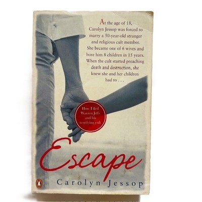 Book Escape by Carolyn Jessop How She Fled a Terrifying Cult Penguin Books