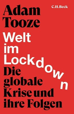 Welt im Lockdown ~ Adam Tooze ~  9783406773464