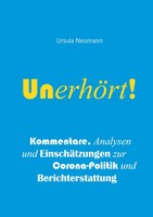 UnerhöRt! Ursula Neumann Taschenbuch 488 S. Deutsch 2021 Books On Demand Gmbh