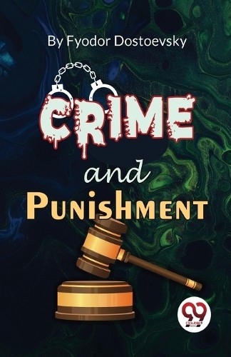 Crime and Punishment by Fyodor Dostoevsky - 9789358011647