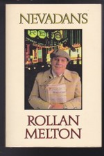 Nevadans: Columnist Rollan Melton Humor - Paperback 1st Ed. 1988 SIGNED COPY VG