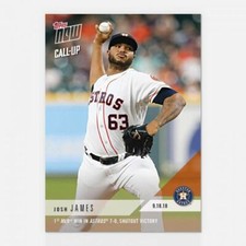 Josh James Topps Now 2018 Call-Up Card #744 1st MLB Win In Astros S.O. Victory
