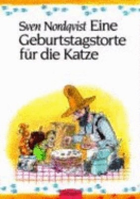 Eine Geburtstagstorte fur die Katze by Sven Nordqvist: Used