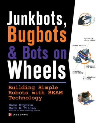David Hrynkiw (u. a.) | JunkBots, Bugbots, and Bots on Wheels | Taschenbuch