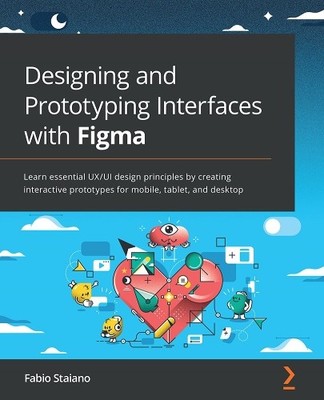 Fabio Staiano Designing and Prototyping Interfaces wit (Taschenbuch) (US IMPORT)