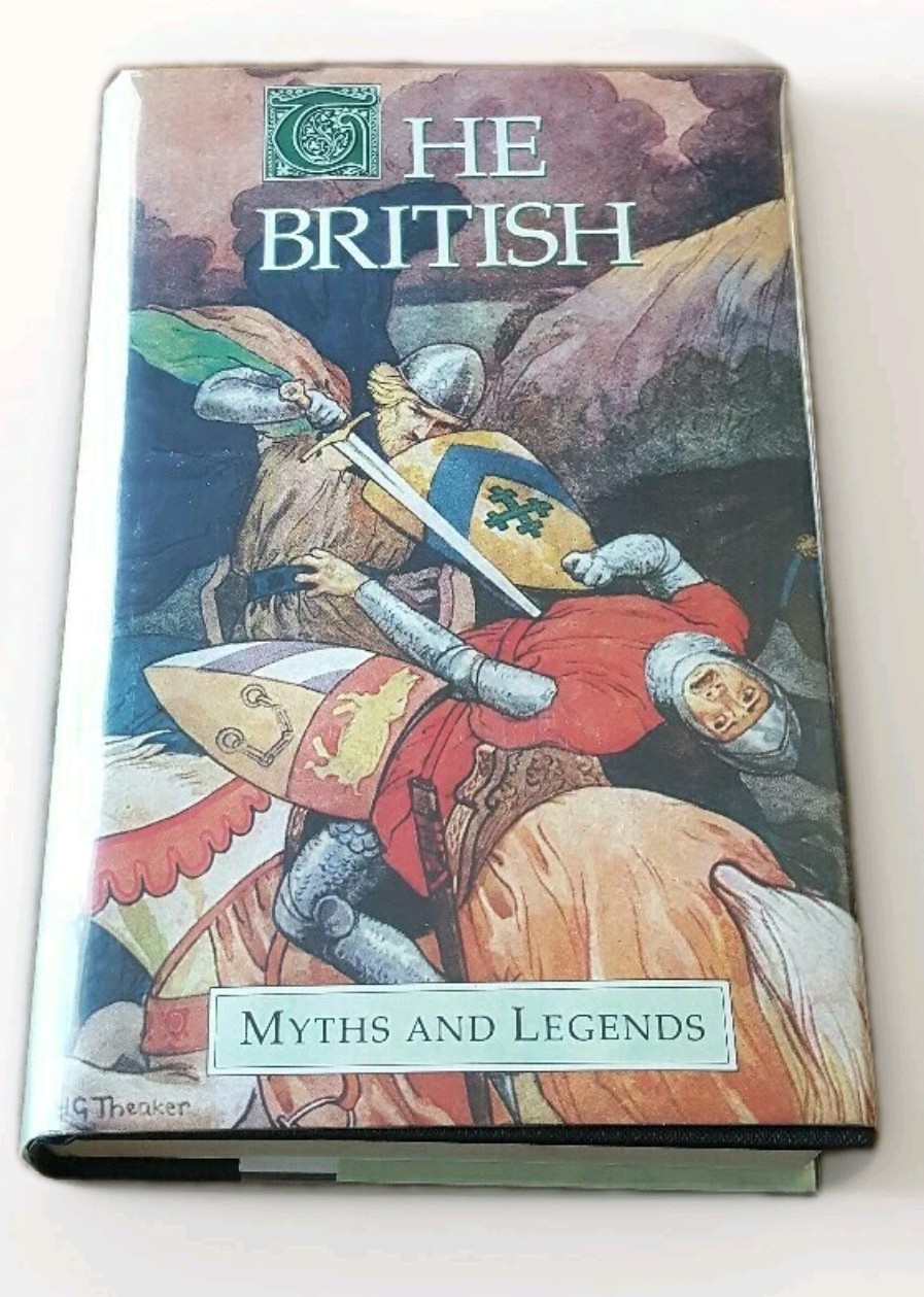 The British Myths and Legends 1986 Vintage Hardcover with Dust Jacket DJ Cover 