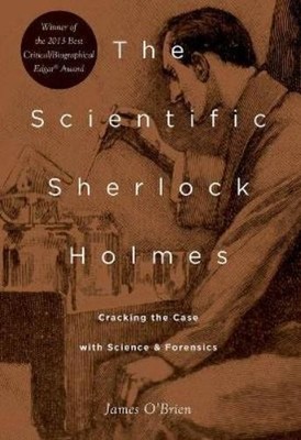 James O'Brien The Scientific Sherlock Holmes (Taschenbuch)
