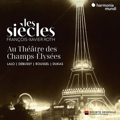 Les Si¿cles au Th'¿tre des Champs-lys'es | Fran¿ois-Xavier Roth Les Si¿cles
