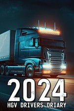HGV Drivers Diary 2024 For Truck, Lorry, and Delivery Employees