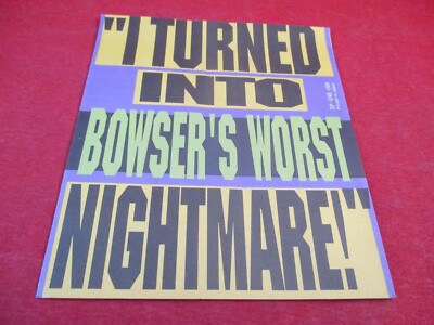 I Turned Into Bowser's Worst Nightmare Super Nintendo SNES Nintendo Power Insert