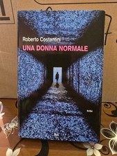 Una donna normale - Roberto Costantini - Mondolibri 2020, copertina flessibile