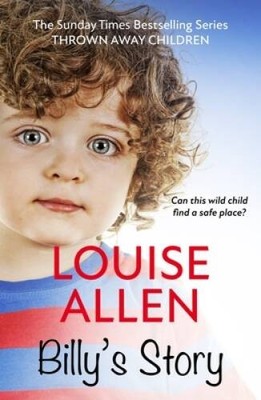 Billys Story: Thrown Away Children Series - Paperback - VERY GOOD